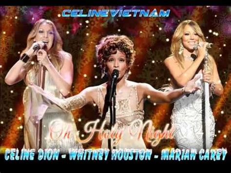 Céline Dion & Whitney Houston & Mariah Carey - O Holy Night (Audio ...