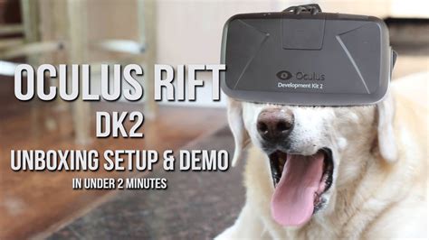 Oculus Rifk DK2 - Unboxing Setup and Demo in Under 2 Minutes - YouTube