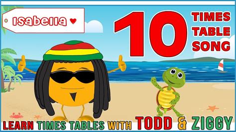 10 Times Table Song (Learning is Fun The Todd & Ziggy Way!) - YouTube