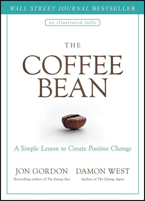 Buy The Coffee Bean: A Simple Lesson to Create Positive Change by Jon ...