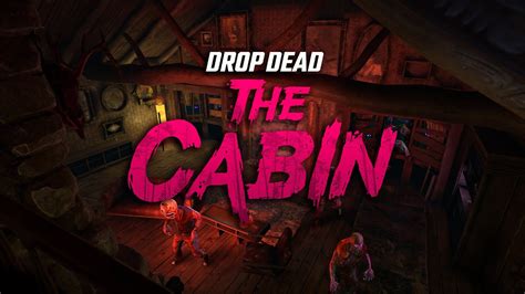 Drop Dead: The Cabin Gameplay Teaser Trailer - YouTube