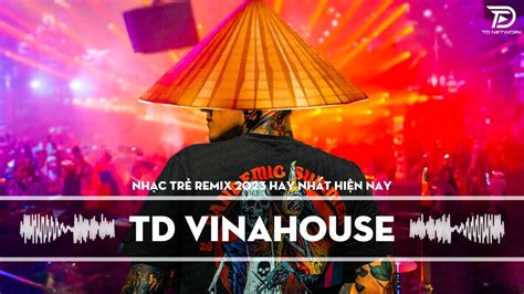 Nhạc Trẻ Remix 2023 Hay Nhất Hiện Nay - Nhạc Dj Bass Cực Mạnh 2023 - NONSTOP 2023 Vinahouse Việt ...