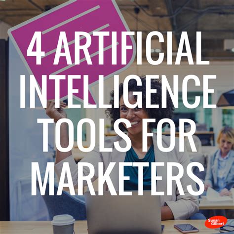 4 Artificial Intelligence Tools to Improve Your Marketing Strategy