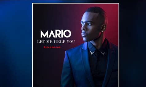 Let Me Help You Lyrics English Song - Mario - iLyricsHub