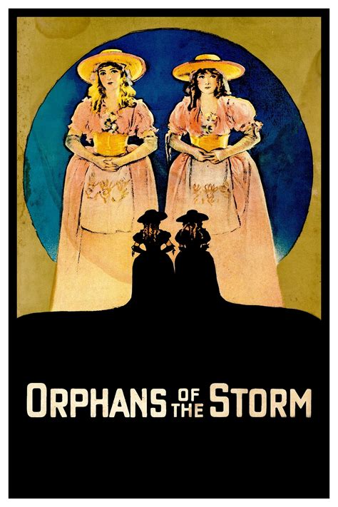 Orphans of the Storm (1921) - Posters — The Movie Database (TMDB)