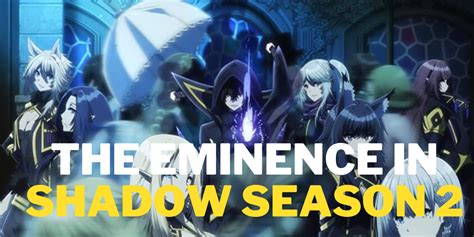 The Eminence in Shadow Season 2 Release Date: Unveiling a New Chapter of Shadows and Surprising ...