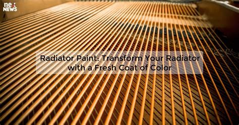 Radiator Paint: Transform Your Home with Radiator Paint Colors