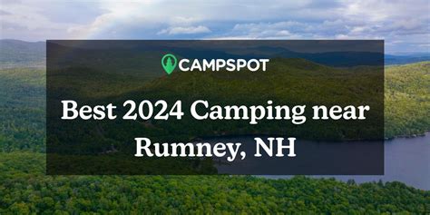 Camping in Rumney, NH: 10 Best Campgrounds in 2024 - Campspot