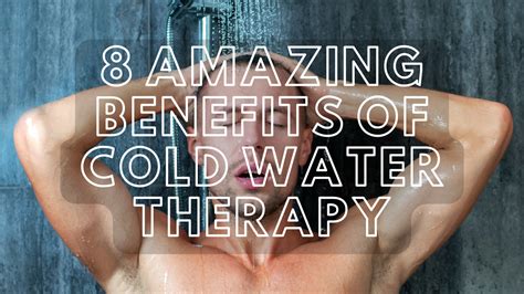 8 Incredible Benefits of Cold Water Immersion