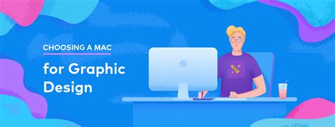 How to Choose the Best Mac for Graphic Design