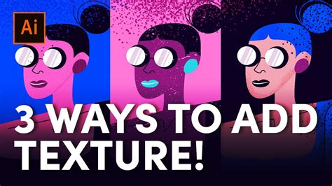 3 Ways to Add Texture in Illustrator (Tips Included) - YouTube