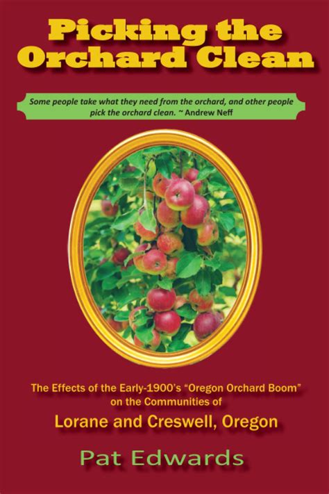 Picking the Orchard Clean: The Effects of the Early-1900’s “Oregon Orchard Fruit Boom” on the ...