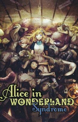 Alice In Wonderland Syndrome (Completed) - Momo-kyun - Wattpad