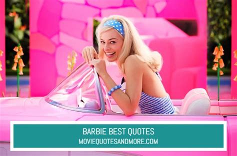 Barbie (2023) Best Movie Quotes – MovieQuotesandMore