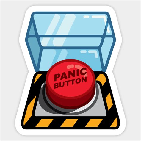 Panic Button - Panic - Sticker | TeePublic