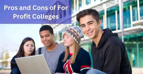 The Pros And Cons Of For Profit Colleges 2023: A Comprehensive Guide