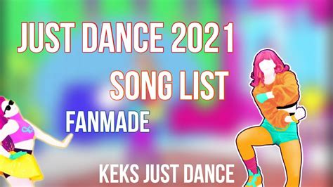 Just Dance 2021 - Song List - Fanmade (Part 3) - YouTube