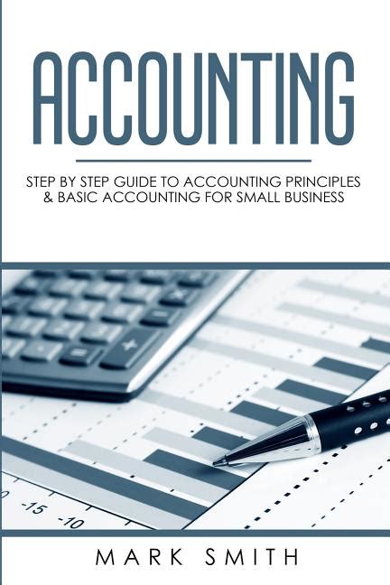 Small Business: Accounting : Step by Step Guide to Accounting ...