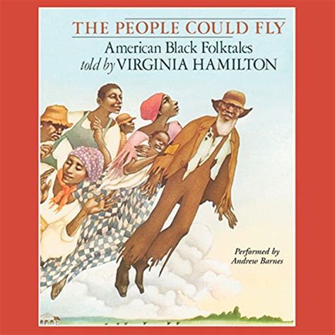 The People Could Fly: American Black Folktales (Audio Download): Virginia Hamilton, Andrew ...