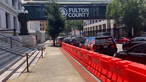 Barricades placed outside Fulton County courthouse ahead of possible ...