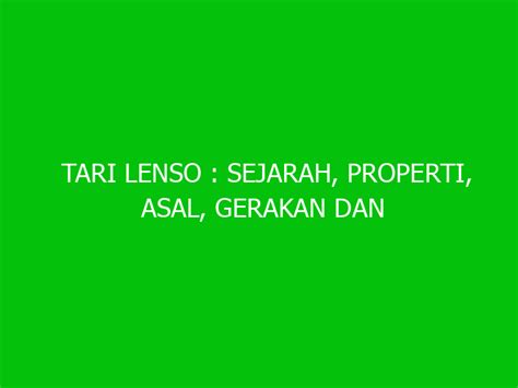 TARI LENSO : Sejarah, Properti, Asal, Gerakan dan Pola Lantai - Ngelmu