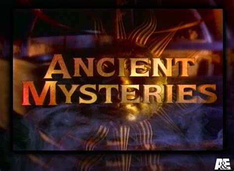 Ancient Mysteries TV Show Air Dates & Track Episodes - Next Episode