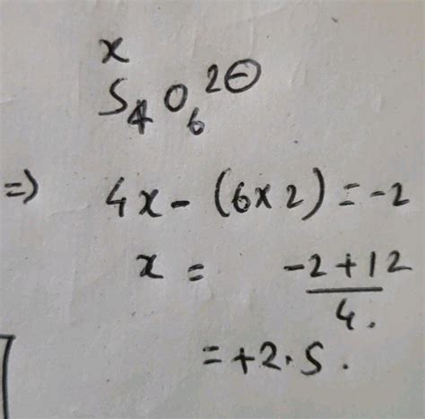 Calculate the oxidation number of sulphur in tetrathionate ion (5,0 ...