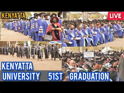 KENYATTA UNIVERSITY GRADUATION 2022 | KENYATTA UNIVERSITY 51 GRADUATION | KENYATTA UNIVERSITY ...