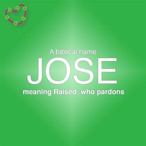 Meaning of the name Jose. | Biblical names, Names with meaning, Baby ...