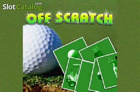 Off Scratch Game ᐈ Game Info + Where to play