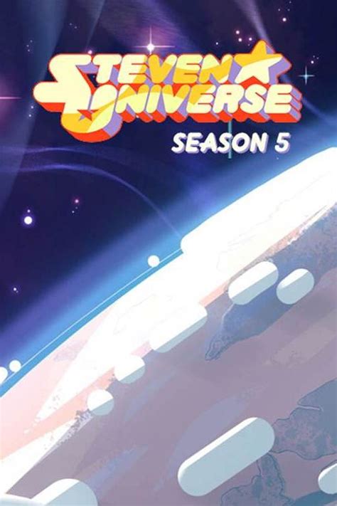 Steven Universe Season 5 - Watch full episodes free online at Teatv