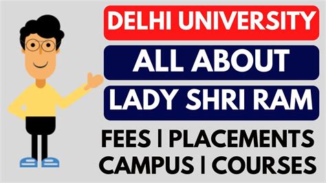 All about Lady Shri Ram College College (LSR): Fees, Placement, Alumni, Courses | DU admissions ...