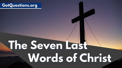 The Seven Last Words of Christ | What were the seven last words of ...