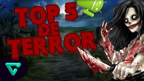 ANTOTUBE ¡GAMEPLAYS Y TUTORIALES!: TOP 5 JUEGOS DE TERROR ANDROID 2015