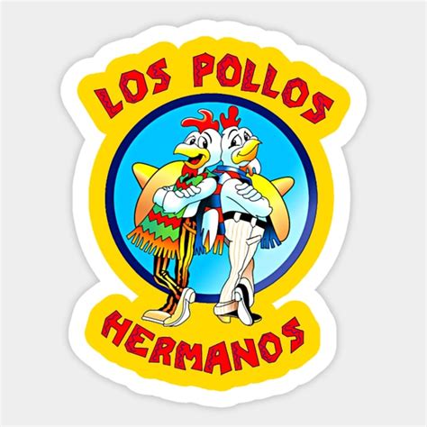 Los Pollos Hermanos - Breaking Bad - Sticker | TeePublic