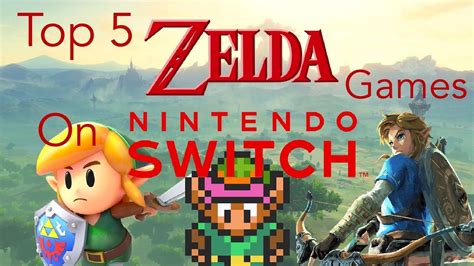 Top 5 Zelda Games on the Nintendo Switch - YouTube