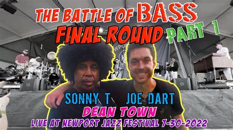 SONNY T vs JOE DART /// DEAN TOWN BASS BATTLE Final Round PART 1 ...