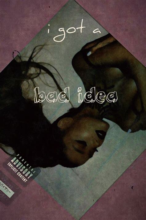 bad idea, ariana grande | Amor