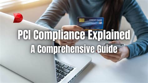 PCI Compliance Explained: A Comprehensive Guide - DataMyte