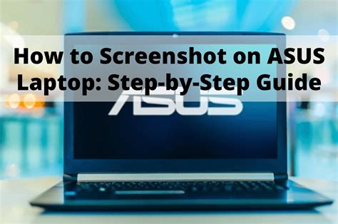 How to Screenshot on ASUS Laptop: Step-by-Step Guide