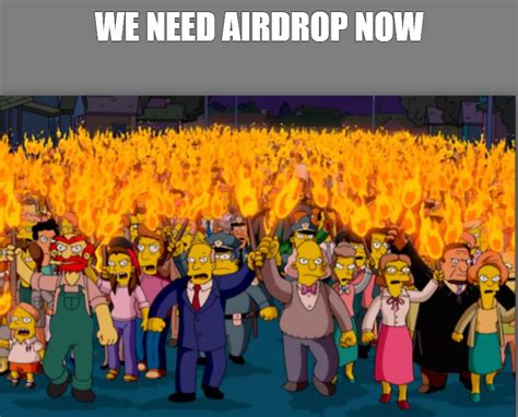 Meme: "WE NEED AIRDROP NOW" - All Templates - Meme-arsenal.com