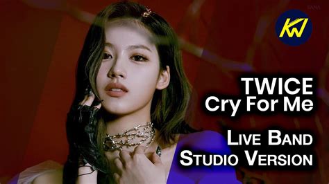 TWICE - CRY FOR ME [Live Band Version] - YouTube