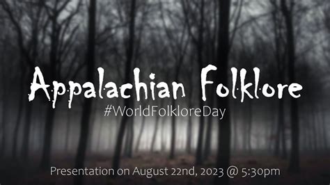 Appalachian Folklore #WorldFolkloreDay | Alapark