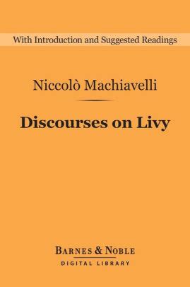 Discourses on Livy (Barnes & Noble Digital Library) by Niccolo Machiavelli | NOOK Book (eBook ...