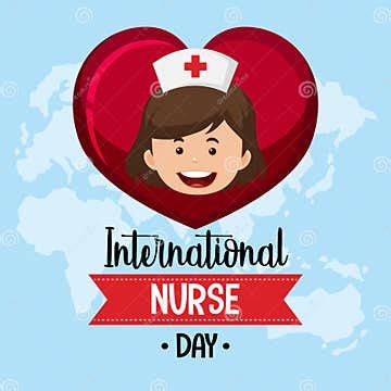 International Nurse Day Logo with Cute Nurse in Heart on World Map Background Stock Vector ...
