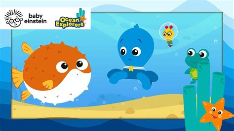 Staying Calm with a Puffer Fish | New Ocean Explorers | Baby Einstein | Toddler Song | Kids ...