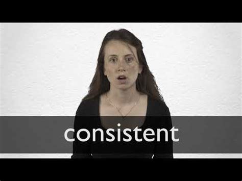 CONSISTENT definition and meaning | Collins English Dictionary