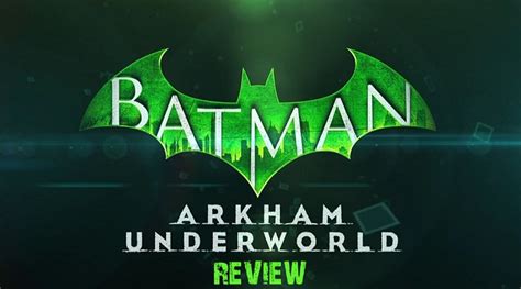 Batman Arkham Underworld Review - EIP Gaming