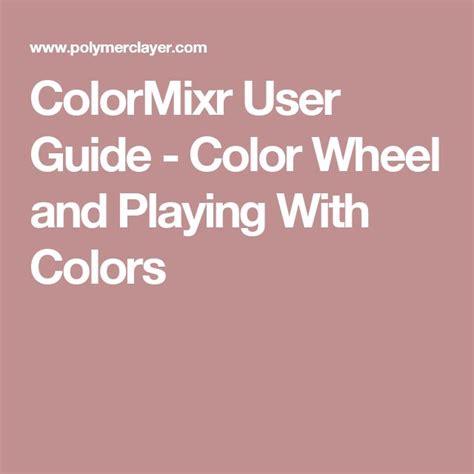 ColorMixr User Guide - Color Wheel and Playing With Colors | User guide ...