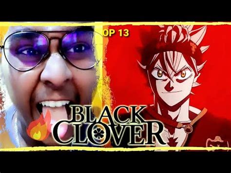BLACK CLOVER Opening 13 REACTION | Black Clover op 13 | Black Clover Reaction | Anime OP ...